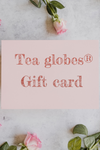 Tea globes gift card